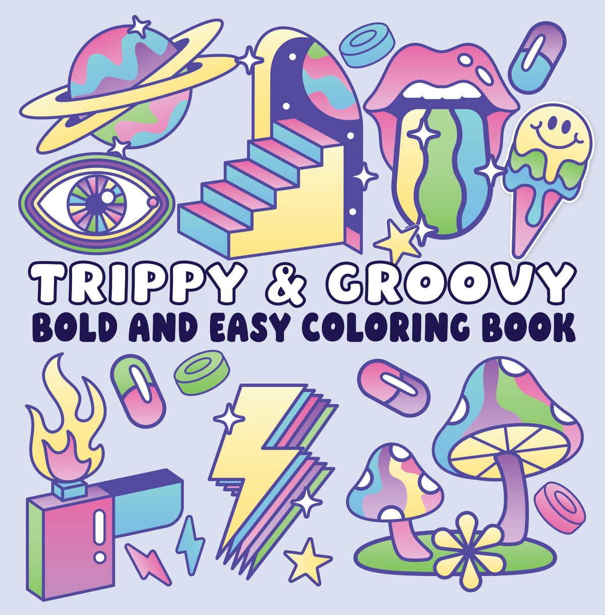 Trippy & Groovy Bold and Easy Coloring Book