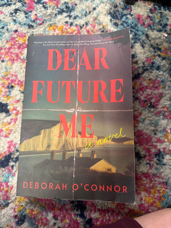 Dear Future Me - Deborah O,Connor