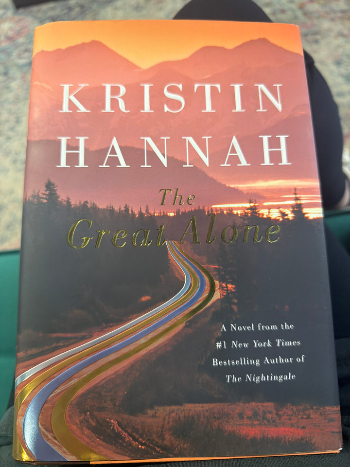 The great alone  by Kristin Hannah