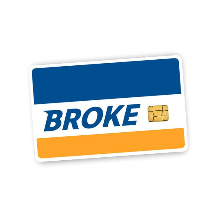 Broke - Credit Card Skin