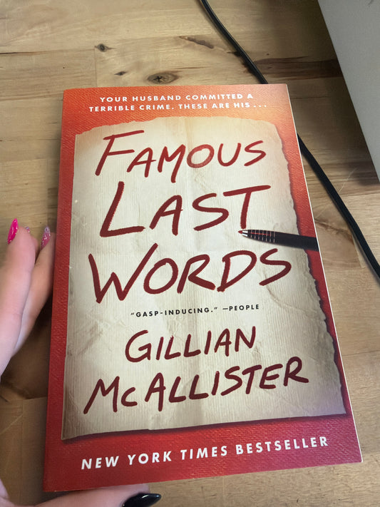 Famous last words by Gilligan McAllister