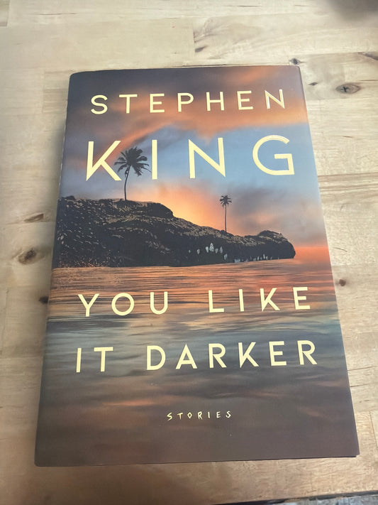 You Like It Darker: Stories by Stephen King