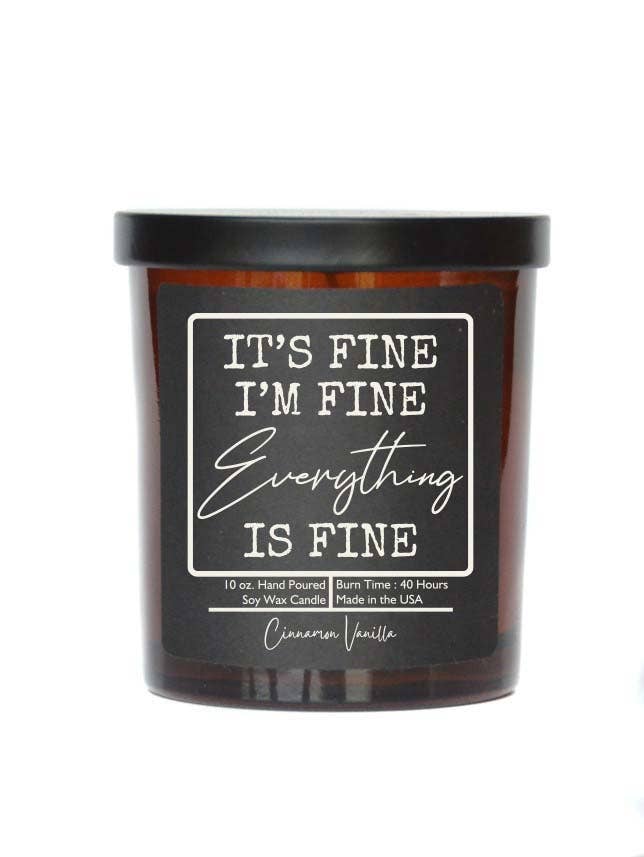 It's Fine I'm Fine Candle - Smoked Bourbon
