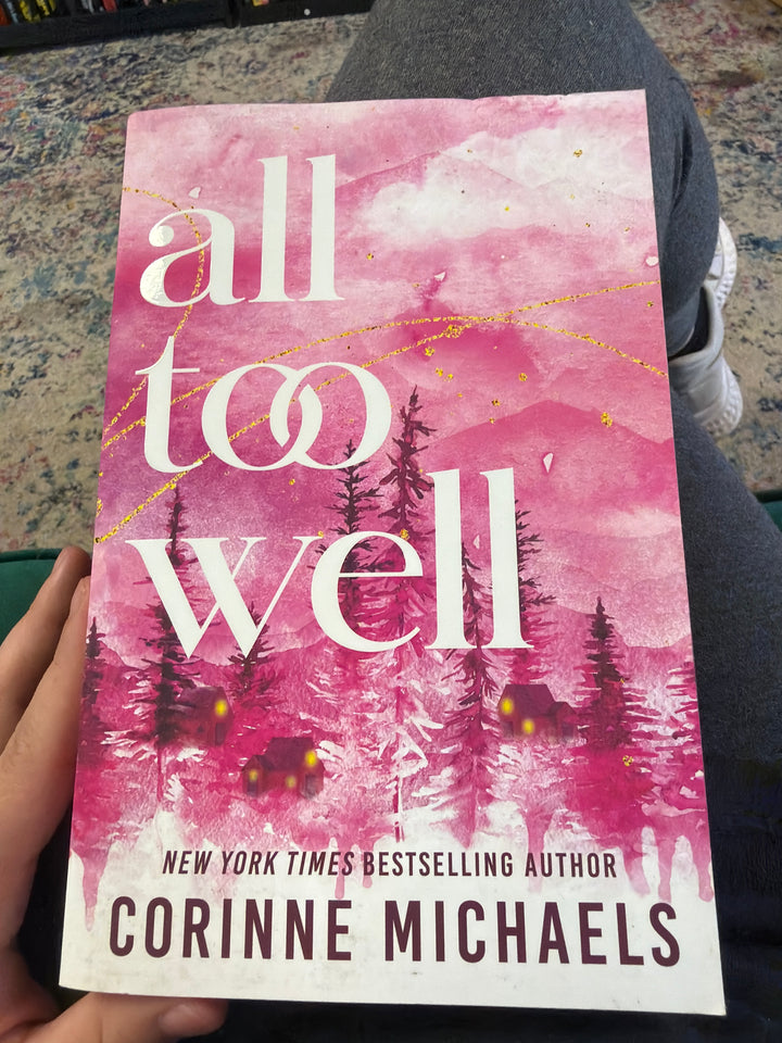 All too well by Corinne Michaels