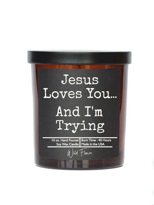 Jesus Loves You And I'm Trying Candle: Fresh Coffee