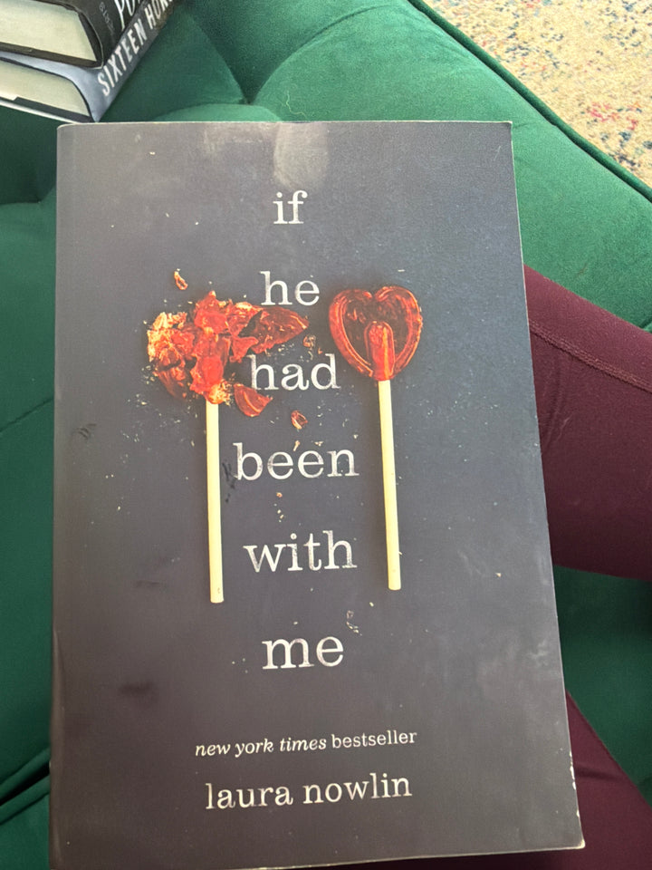 If he had been with me by Laura Nowlin