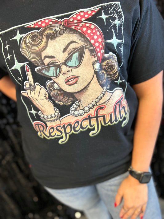 Respectfully Tee