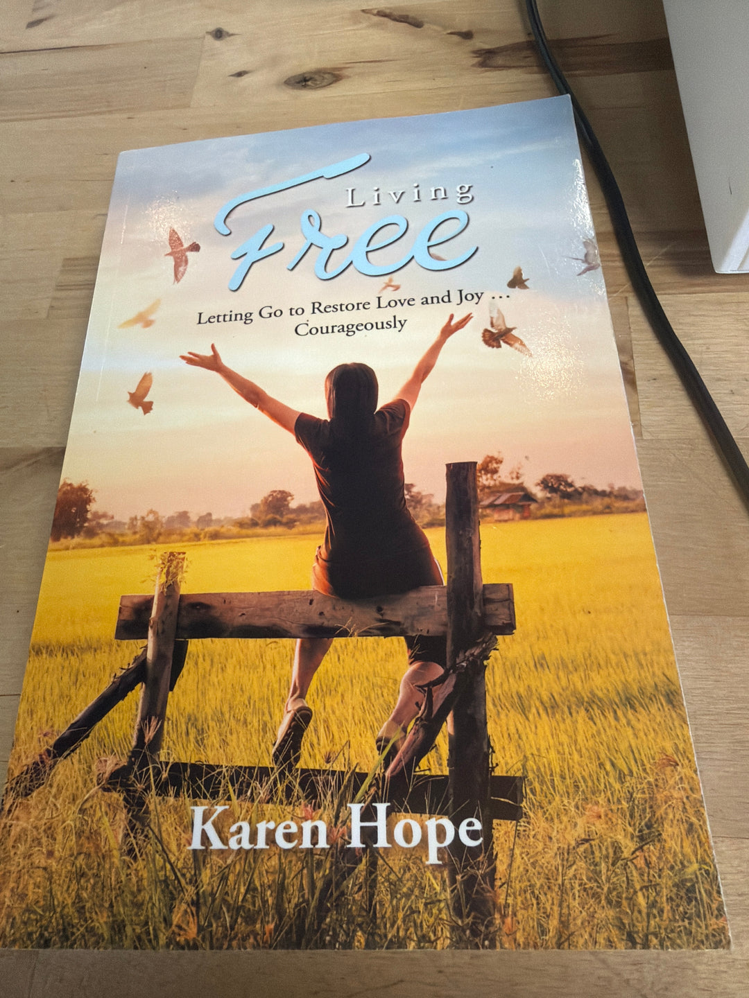Living free by Karen hope