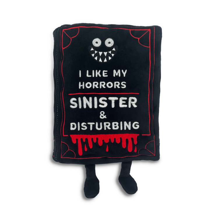 "I Like My Horrors Sinister & Disturbing" Horror Plushies