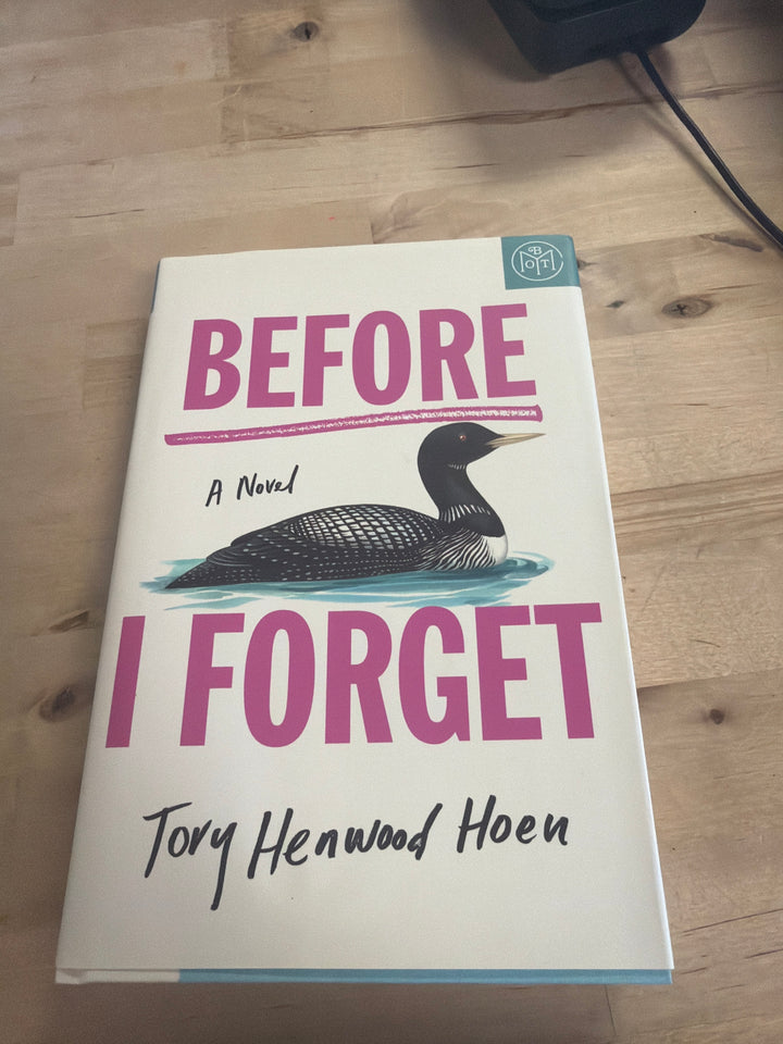 Before I forget by Tori Henwood Hoen￼
