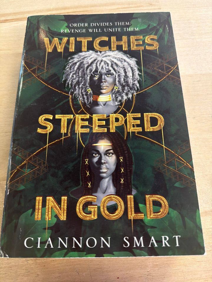 Witches stepped in gold by ciannon smart