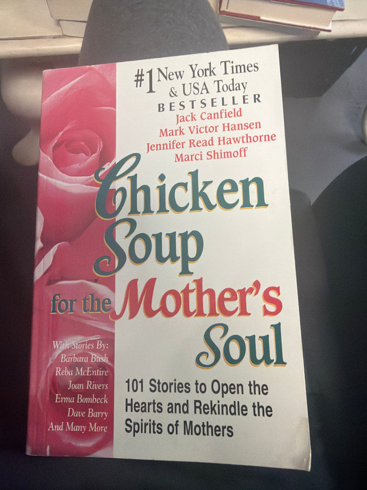 Chicken soup for the mothers soul
