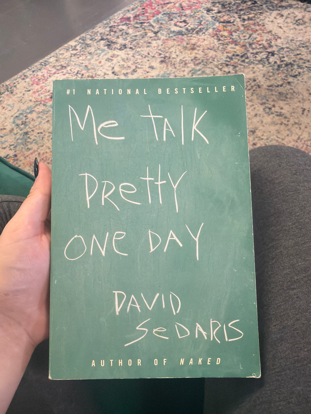 Me talk pretty one day by David sedaris