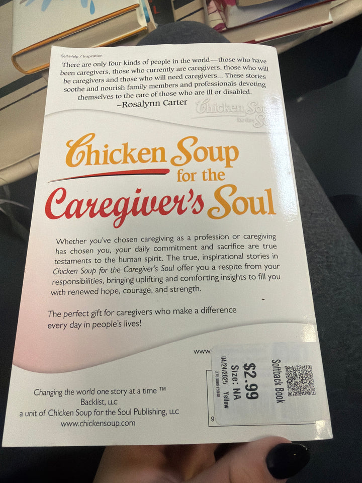 Chicken soup for the caregiver soul