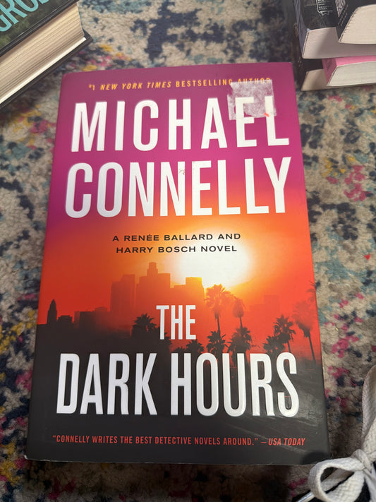 The Dark Hours - Michael Connelly