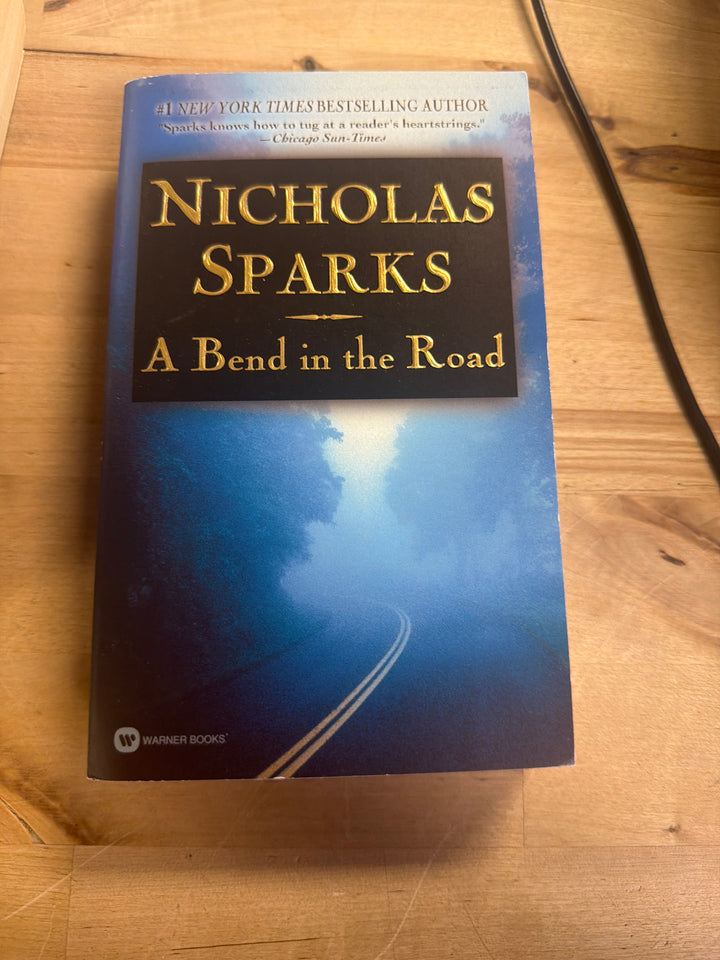 A Bend in the road by Nicholas Sparks