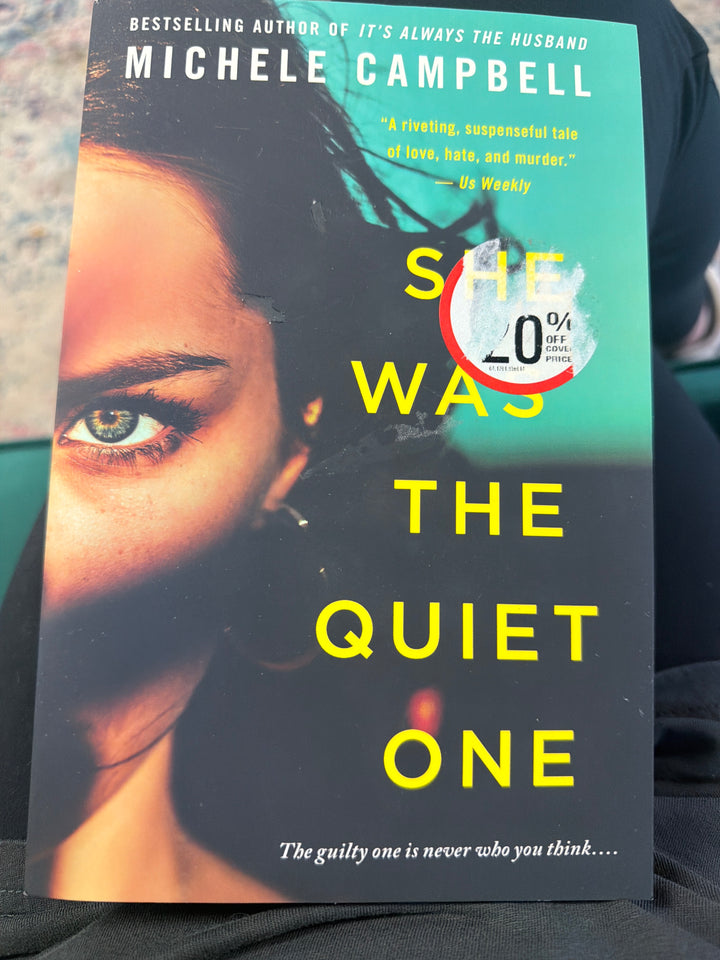 She was the quiet one by Michelle Campbell