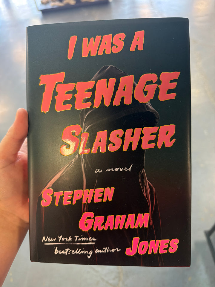 I Was A Teenage Slasher - Stephen Graham Jones
