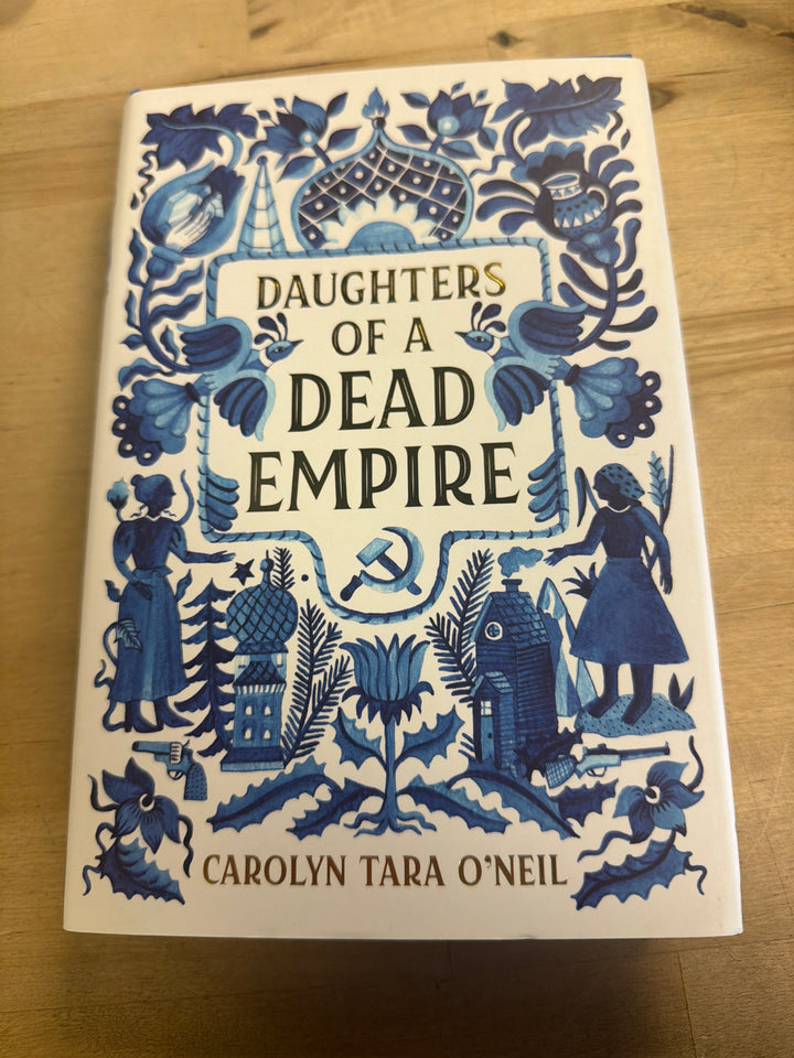 Daughter of a dead empire by Carolyn O’Neil
