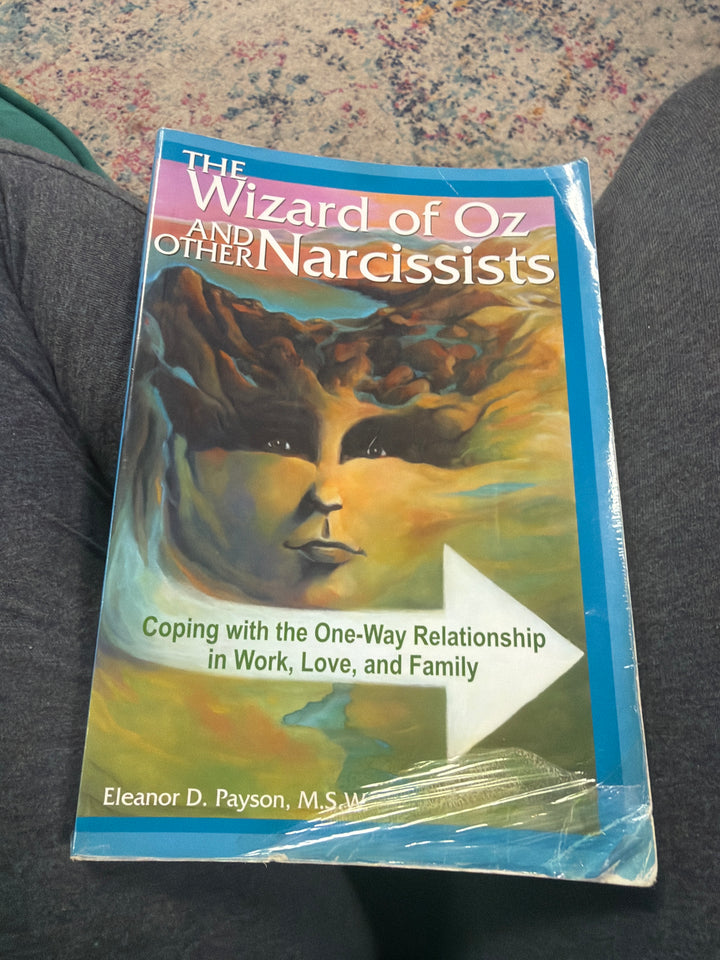 The wizard of oz and other narcissists by Eleanor payson
