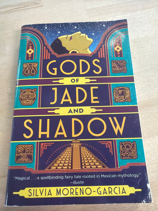 Gods of Jade and shadow by Sylvia Moreno Garcia ￼