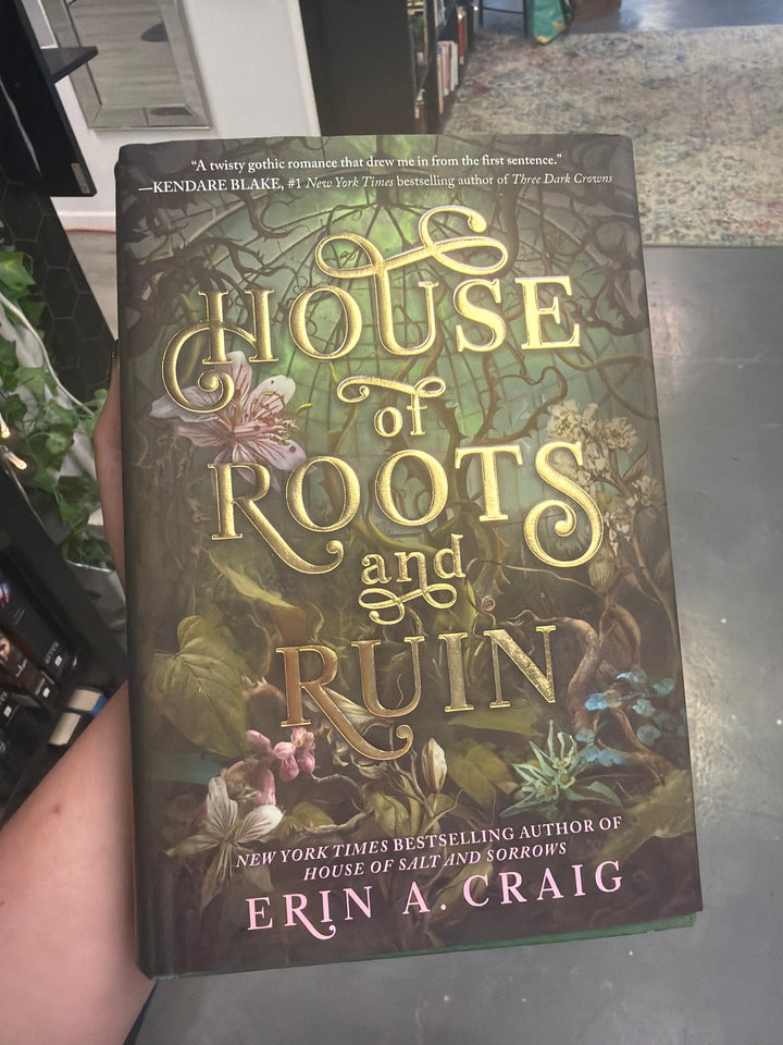 House of roots and ruin by Erin Craig