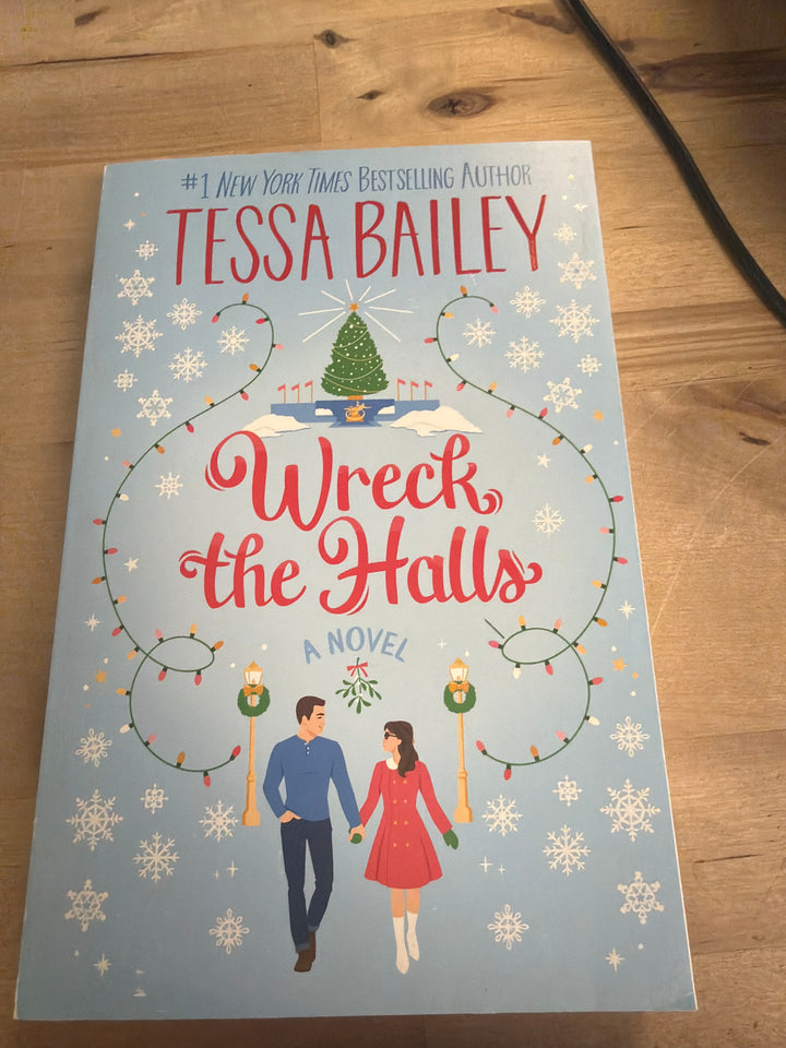 Wreck the halls by Tessa Bailey