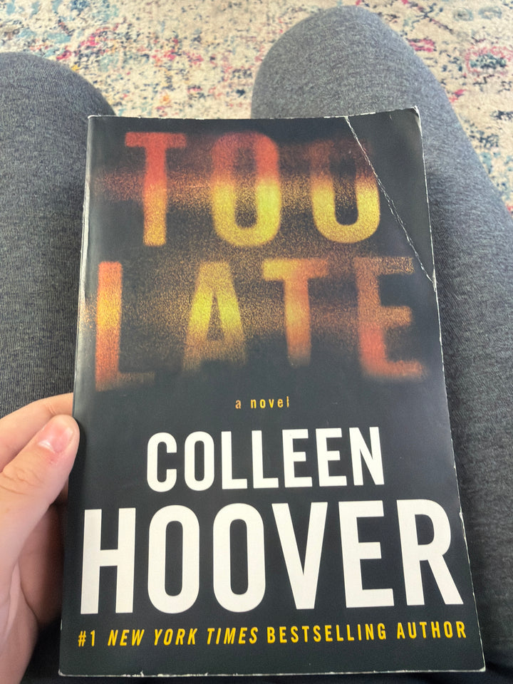 Too late by Colleen Hoover