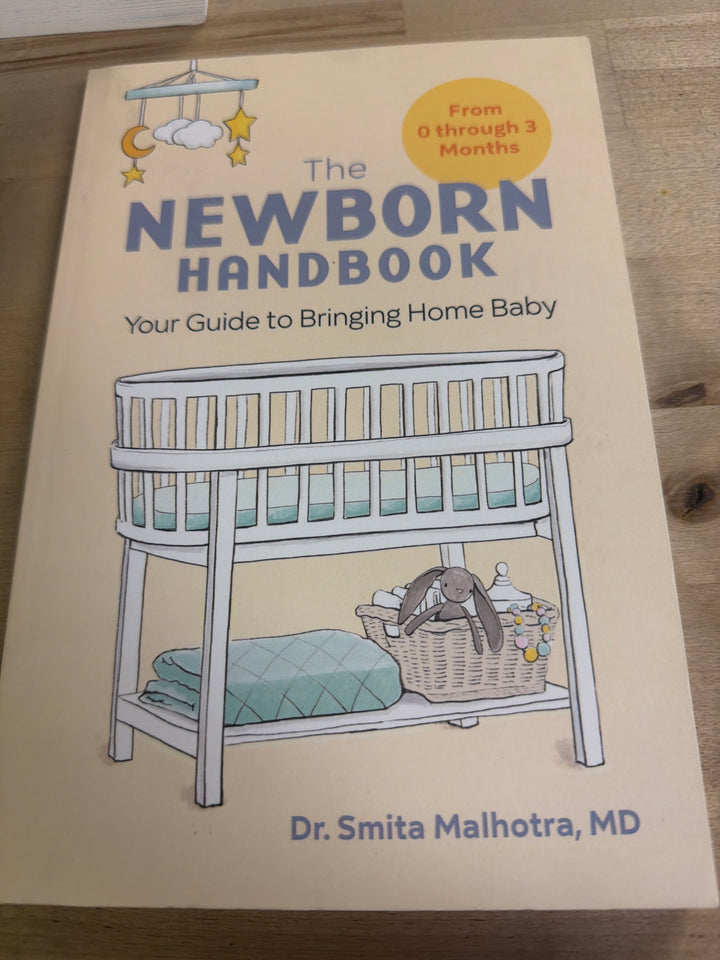 The newborn handbook by Dr. Smita Malhorta MD