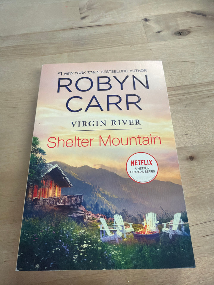 Virgin River: Shelter Mountain by Robyn Carr