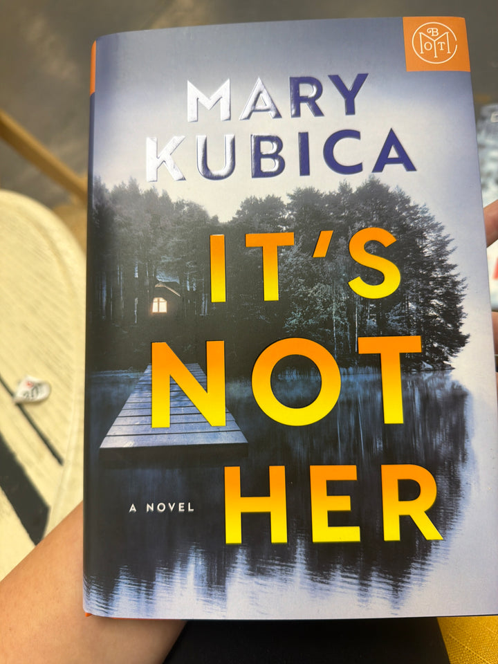 It’s not her by Mary Kubica