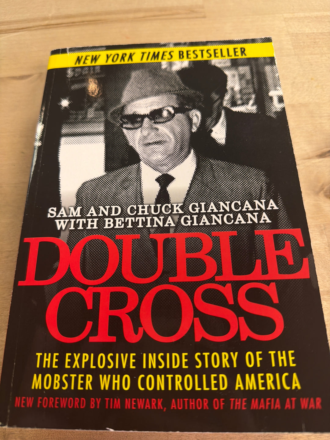 Double Cross: The Explosive Inside Story of the Mobster Who Controlled America by Sam Giancana, Chuck Giancana & Bettina Giancana