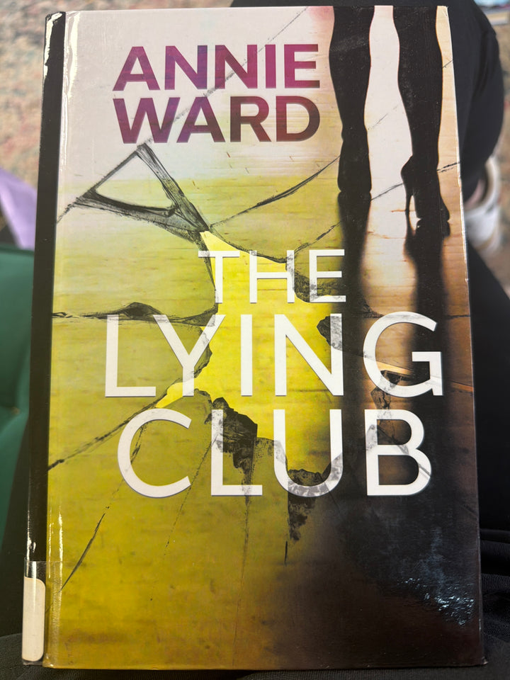 The lying club by Annie Ward